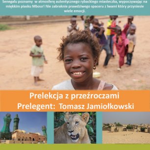 Plakat Prelekcja w cyklu czwartkowym pt. „Senegal -Piaski Dakaru” Tomasz Jamiołkowski