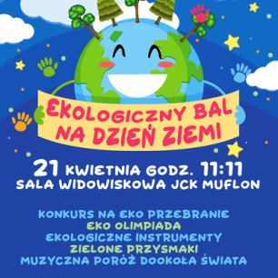 Plakat Baśniowe podróże po kulturze - Ekologiczny bal na Dzień Ziemi 